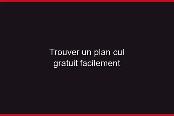 Pourquoi chercher un plan cul en ligne en 2026