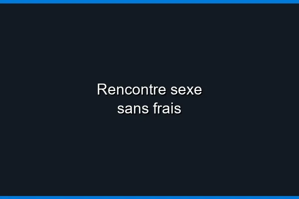 Les meilleures méthodes